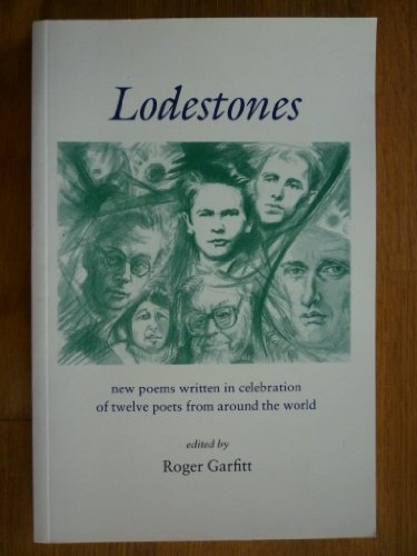 Imagen de archivo de Lodestones: New Poems Written in Celebration of Twelve Poets from Around the World a la venta por The Guru Bookshop