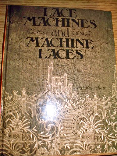 Beispielbild fr Lace Machines and Machine Laces: v. 2 zum Verkauf von Books From California