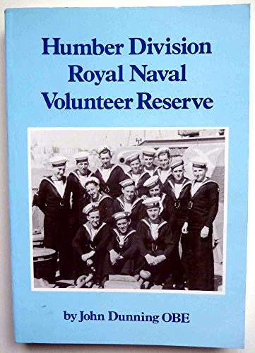 9780952414506: Humber Division Royal Naval Volunteer Reserve: "The Men and Their Ships," 1939-1945