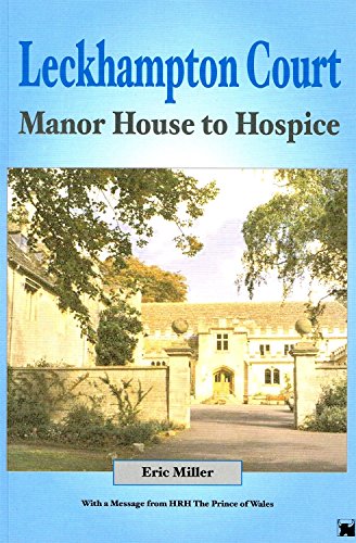 Stock image for Leckhampton Court: Manor House to Hospice for sale by WorldofBooks