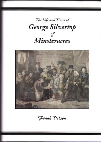 Stock image for The Life and Times of George Silvertop of Ministeracres for sale by WorldofBooks
