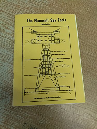 9780952430377: Maunsell Sea Forts: The Estuary Defenders, the Human Element