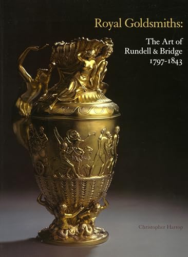 9780952432234: Royal Goldsmiths: The Art of Rundell & Bridge 1797-1843