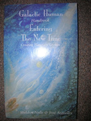 

Galactic Human Handbook Entering the New Tim