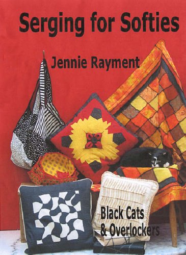 Beispielbild fr Serging for Softies: Black Cats and Overlockers zum Verkauf von WorldofBooks