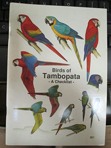 Imagen de archivo de BIRDS OF TAMBOPATA: A Checklist a la venta por Falls Bookstore