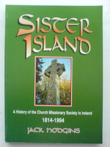 Beispielbild fr Sister Island: A history of CMS in Ireland 1814-1994 zum Verkauf von WorldofBooks