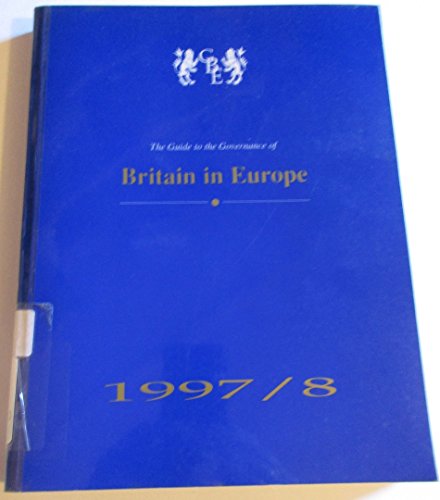 Stock image for Guide to the Governance of Britain in Europe for sale by Phatpocket Limited