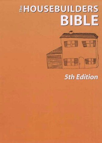 9780952485247: The Housebuilder's Bible: An Insider's Guide to the Construction Jungle