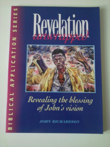 Imagen de archivo de Revelation Unwrapped: Commentary on Revelation a la venta por Bahamut Media