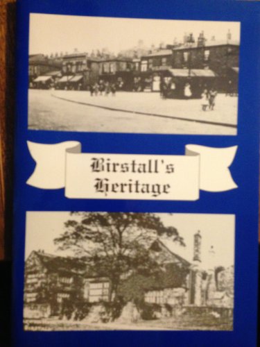 Birstall's Heritage (9780952492108) by Alan Naylor
