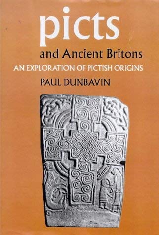 Stock image for PICTS AND ANCIENT BRITONS An Exploration of Pictish Origins for sale by Ancient World Books