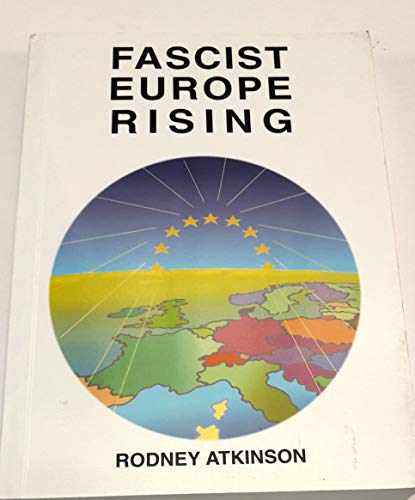 Fascist Europe Rising (9780952511045) by Rodney Atkinson