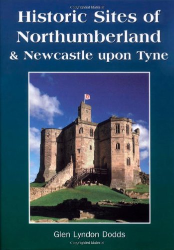 Historic Sites of Northumberland and Newcastle upon Tyne