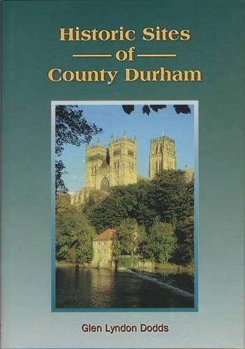 Beispielbild fr Historic Sites of County Durham zum Verkauf von WorldofBooks