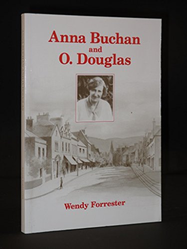 Stock image for Anna Buchan and O.Douglas for sale by WorldofBooks