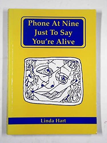 Stock image for Phone at Nine Just to Say You're Alive for sale by WorldofBooks