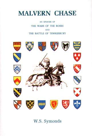 9780952530886: Malvern Chase: An Episode in the Wars of the Roses and the Battle of Tewkesbury