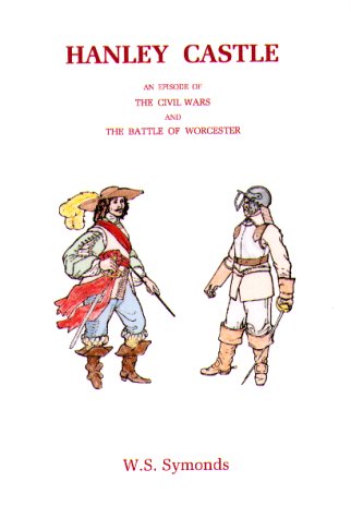 Stock image for Hanley Castle: An Episode of the Civil Wars and Battle of Worcester for sale by WorldofBooks