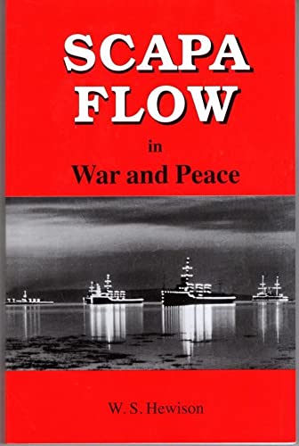 Beispielbild fr Scapa Flow in War and Peace zum Verkauf von WorldofBooks