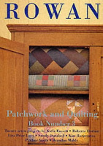 Rowan Patchwork and Quilting Book: No. 3 (A Rowan production) (9780952537595) by Fassett, Kaffe (Author) Horton, Roberta (Author), Toller, Joey (Photographer)