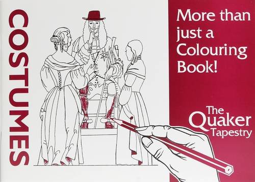 Quaker Tapestry: Costumes: More Than Just a Colouring Book! (9780952543329) by Margaret Lawson