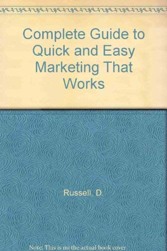 Guide to Quick and Easy Marketing (9780952550808) by Russell, David N.