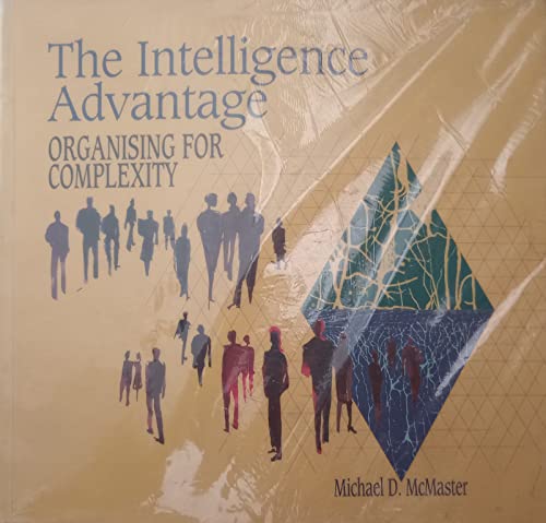 Stock image for Intelligence Advantage: Organizing for Complexity for sale by ThriftBooks-Atlanta