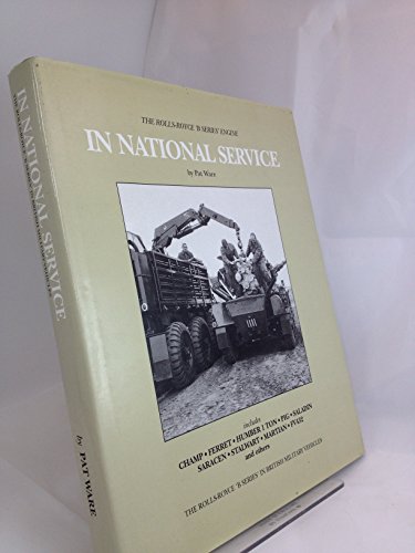 Beispielbild fr In National Service: Rolls-Royce 'B Series' Engine in British Military Vehicles zum Verkauf von Lewes Book Centre