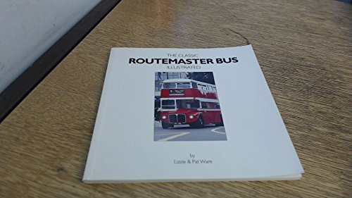 Imagen de archivo de Classic Routemaster Bus Illustrated a la venta por Cambridge Rare Books