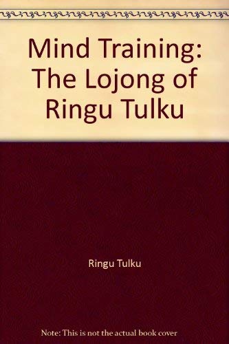 Beispielbild fr Mind Training: The Lojong of Ringu Tulku zum Verkauf von WorldofBooks