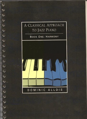 A classical approach to jazz piano (9780952561002) by Alldis, Dominic