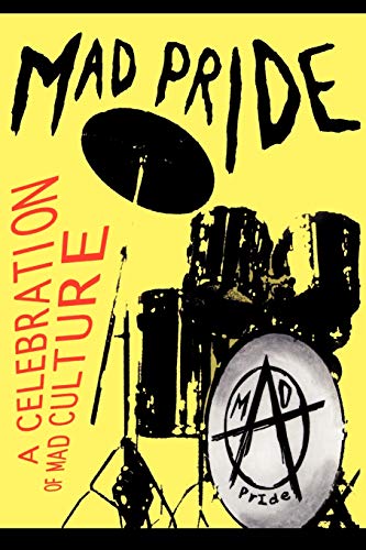 Beispielbild fr Mad Pride: A Celebration of Mad Culture zum Verkauf von WorldofBooks
