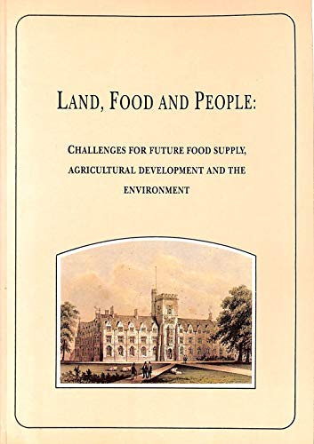 Land, Food and People: Challenges for Future Food Supply