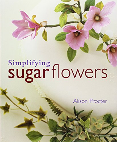 Beispielbild fr Simplifying Sugar Flowers zum Verkauf von WorldofBooks