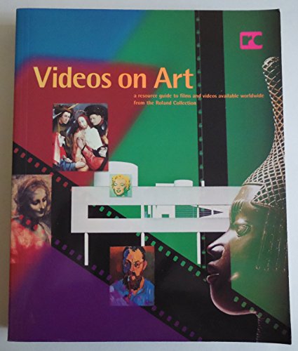 Beispielbild fr Videos on art: A resource guide to films and videos available worldwide from the Roland Collection zum Verkauf von HALCYON BOOKS