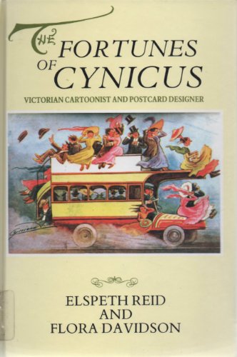 Stock image for Fortunes of Cynicus: Victorian Cartoonist and Postcard Designer for sale by WorldofBooks