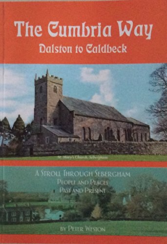 Stock image for The Cumbria Way Dalston to Caldbeck for sale by WorldofBooks