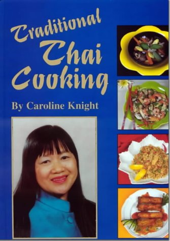Beispielbild fr Traditional Thai Cooking zum Verkauf von WorldofBooks