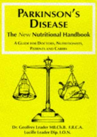 Stock image for Parkinson's Disease: The New Nutritional Handbook - A Guide for Doctors, Nutritionists, Patients and Carers for sale by Goldstone Books
