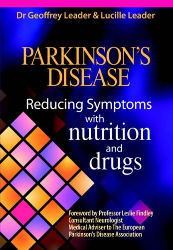 Stock image for Parkinson's Disease - Reducing Symptoms with Nutrition and Drugs 2017 Revised Edition: Reducing Symptons with Nutrition and Drugs (Parkinson's . Nutrition and Drugs - Third Revised Edition) for sale by WorldofBooks
