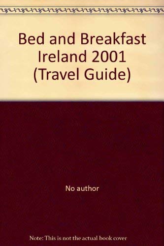 Bed and Breakfast Ireland 2001 (Travel Guide)