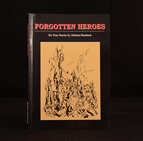 9780952615729: Forgotten Heroes