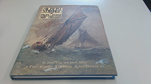 Beispielbild fr Albert Strange on Yacht Design, Construction and Cruising zum Verkauf von BookshopSF