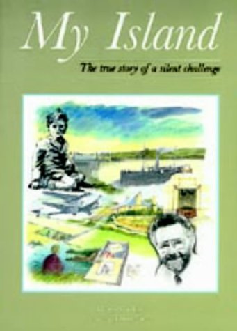 Beispielbild fr My Island: The True Story of a Silent Challenge zum Verkauf von WorldofBooks