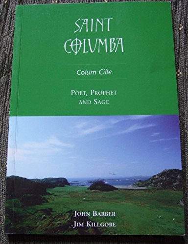 Imagen de archivo de St. Columba/Colum Cille: Poet, Prophet, Sage a la venta por AwesomeBooks