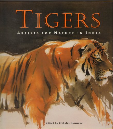 Stock image for Tigers: Artists for Nature in India for sale by WorldofBooks