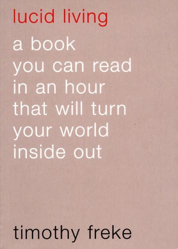 Imagen de archivo de Lucid Living: A book you can read in an hour that will turn your world inside out a la venta por Better World Books