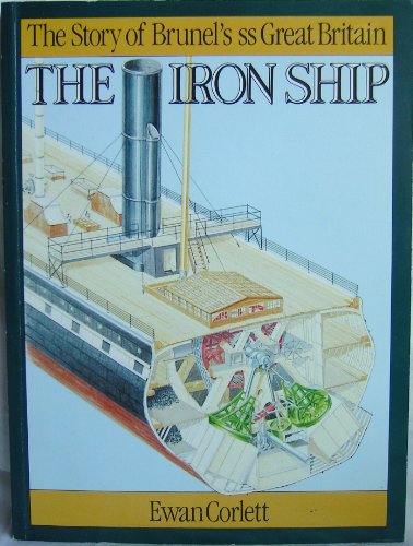 Beispielbild fr The Iron Ship: The Story of Brunel's SS Great Britain zum Verkauf von WorldofBooks