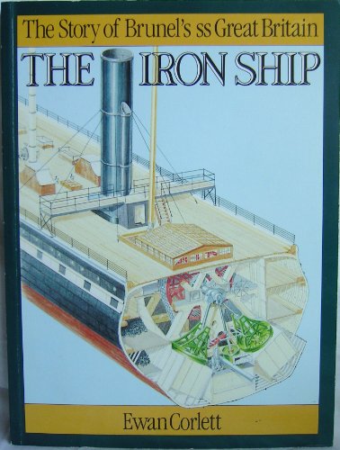 Stock image for The Iron Ship: The Story of Brunel's SS Great Britain for sale by WorldofBooks